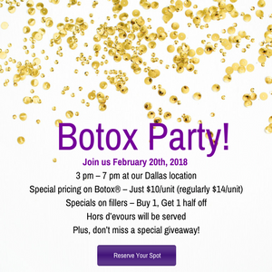 Botox Party! 2018 Bradley Hubbard MD Dallas TX